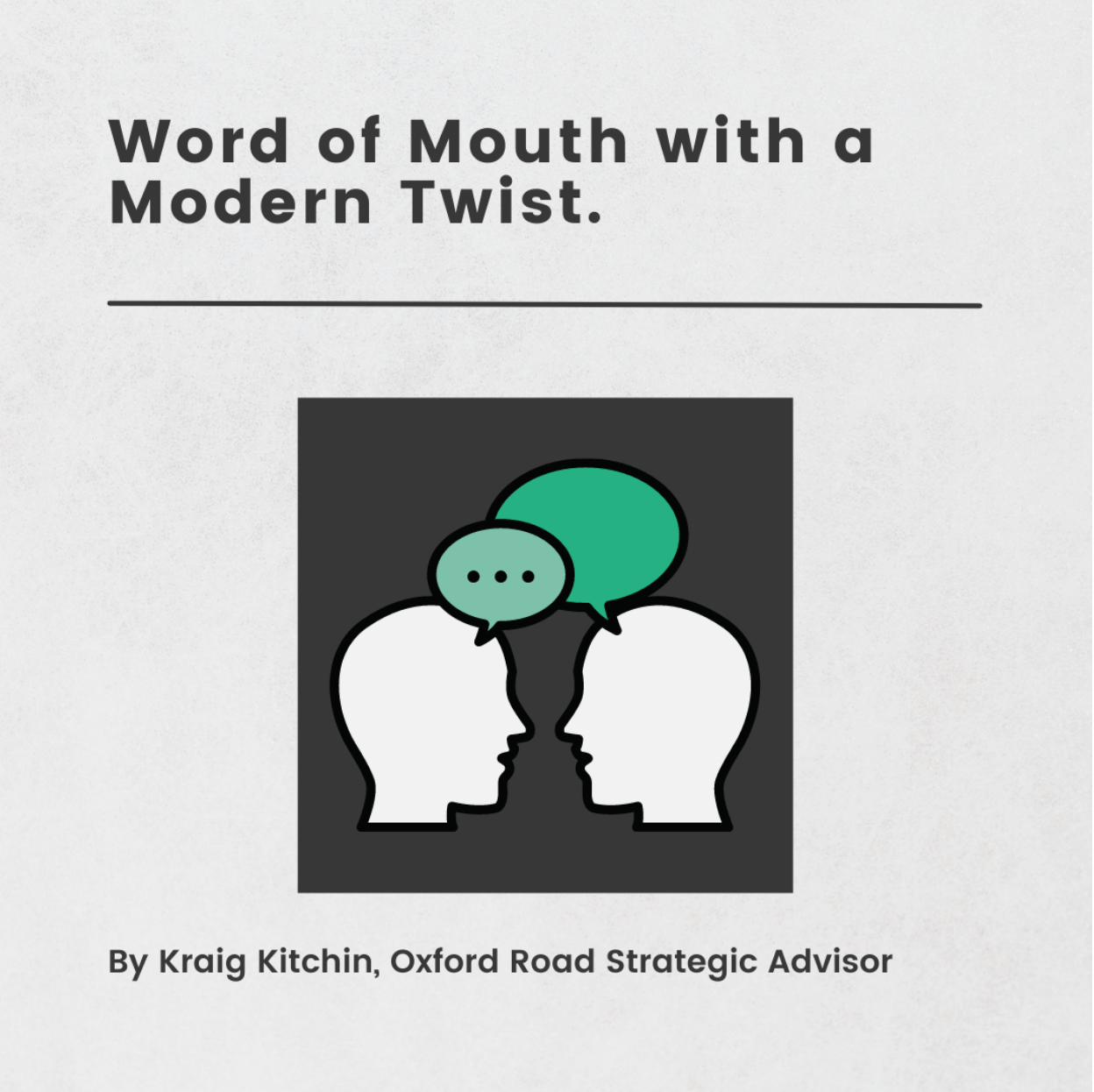 Word of Mouth With a Modern Twist