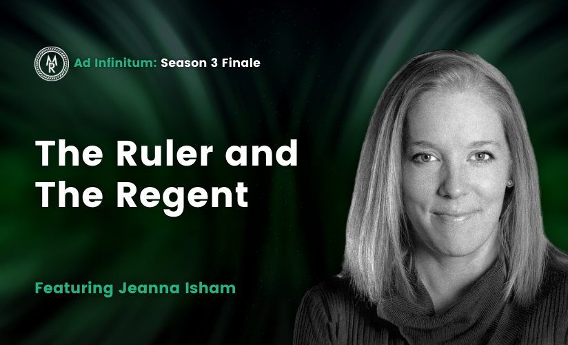 Ad Infinitum: The Royal and The Regent
