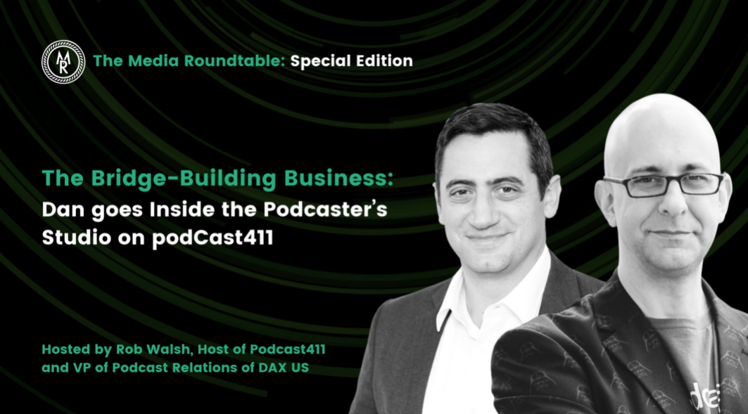 The Bridge-Building Business: Dan Goes Inside the Podcaster's Studio on podCast411