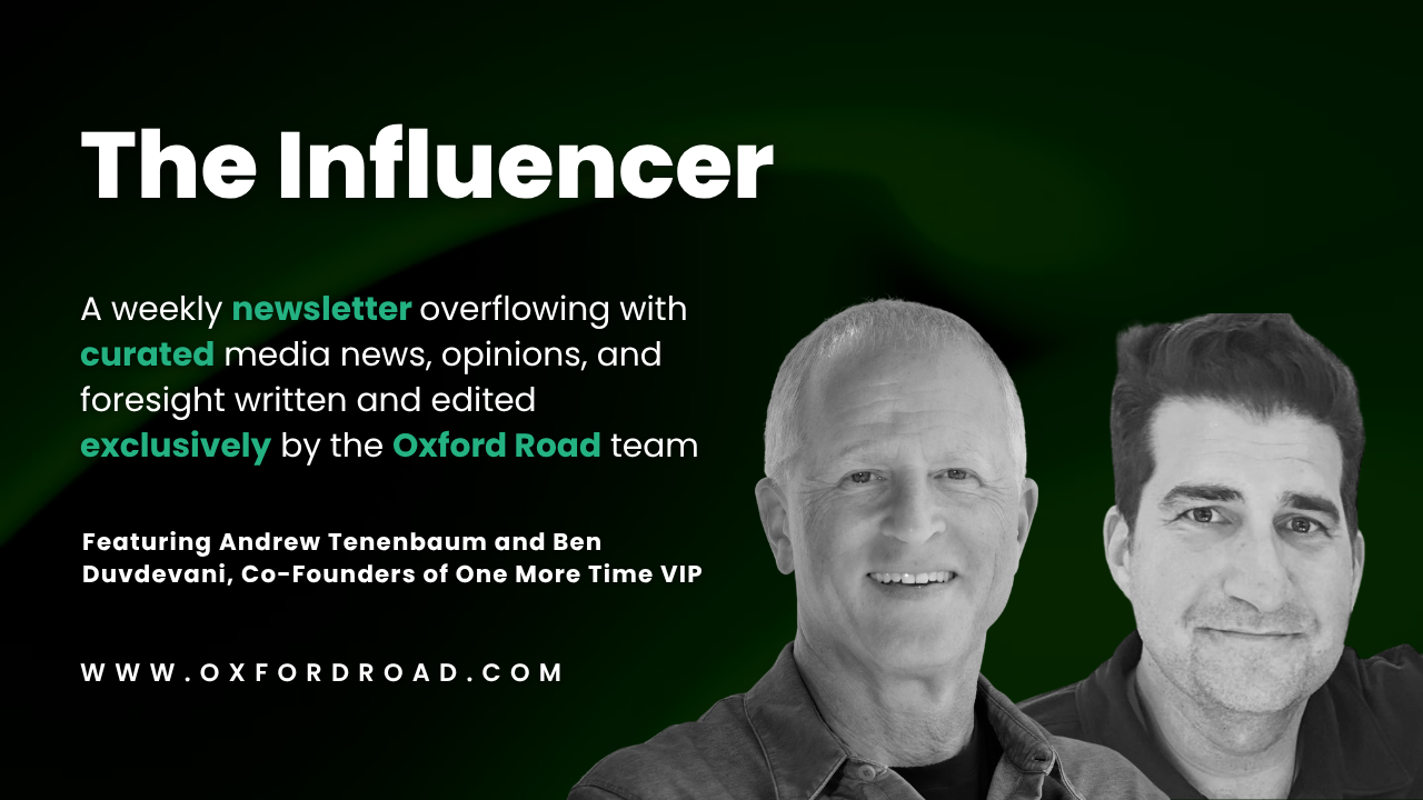 This Week’s Influencer: Giving Fans the VIP Treatment Pays Off; Format is Immaterial; Audio Boosts ROI; and More…