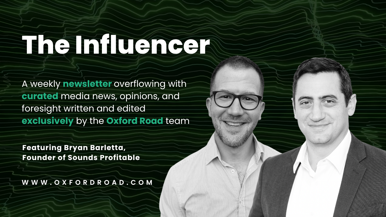 This Week’s Influencer: ORBIT Blows Up B2B Conventional Wisdom; Dan and Bryan Fix Podcast Measurement; Ad Load Is Coming for You; and More…